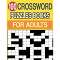 100 Crossword Puzzles Books for Adults: Crossword Puzzle Book for Adults and Seniors Large Print
