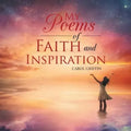 My Poems of Faith and Inspiration