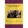 Lost Dutchman Gold Mine Research And Related Stories, Volume 2