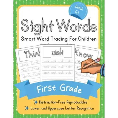 Dolch First Grade Sight Words: Smart Word Tracing For Children. Distraction-Free Reproducibles for Teachers, Parents and Homeschooling