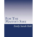 For The Master's Sake