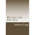 Homer and His Age