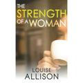 The Strength of a Woman