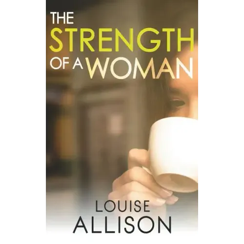 The Strength of a Woman