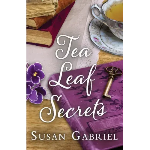 Tea Leaf Secrets: Southern Fiction (Temple Secrets Series Book 3)