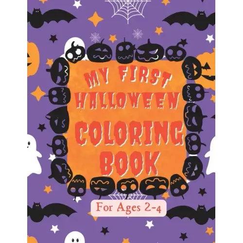 My First Halloween Coloring Book for Ages 2-4