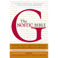 The Gnostic Bible: Revised and Expanded Edition