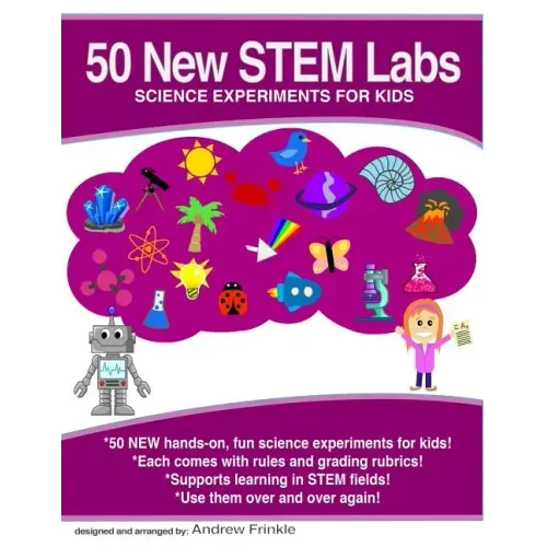 50 New STEM Labs - Science Experiments for Kids