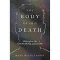 The Body of This Death: Letters from the Last Archbishop of Lancaster