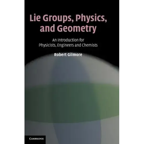 Lie Groups, Physics, and Geometry