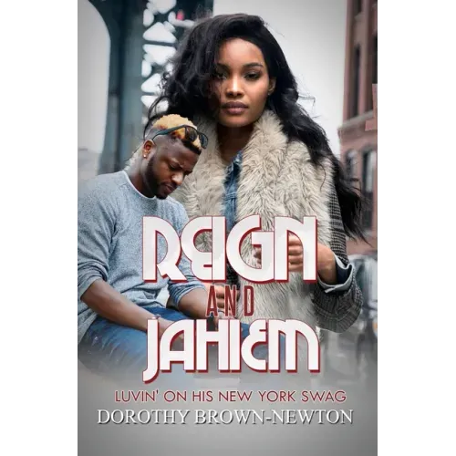 Reign and Jahiem: Luvin' on His New York Swag