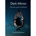 Dark Mirror: The inner work of witchcraft