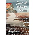 Just a Cotton Field