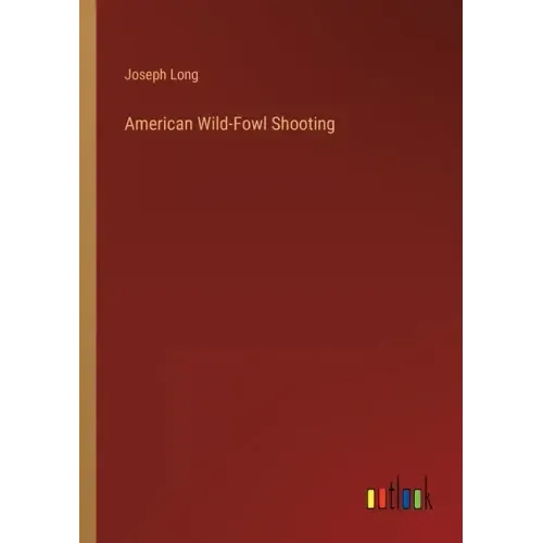 American Wild-Fowl Shooting