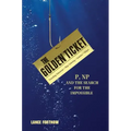 The Golden Ticket: P, Np, and the Search for the Impossible