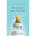 The Second Nine Months: One Woman Tells the Real Truth about Becoming a Mom. Finally.