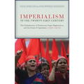 Imperialism in the Twenty-First Century: Globalization, Super-Exploitation, and Capitalism's Final Crisis