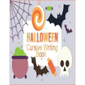 halloween cursive writing book: Cursive Writing Practice Book, Learn to Write in Cursive for kids 3 In 1 Letters, Words, Sentences