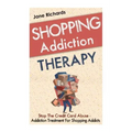 Shopping Addiction Therapy: Stop The Credit Card Abuse - Addiction Treatment For Shopping Addicts