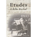 Etudes: A Rilke Recital