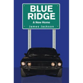 Blue Ridge: A New Home