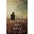 Before he Sees (A Mackenzie White Mystery-Book 2)