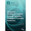 Advanced Intelligent Control through Versatile Intelligent Portable Platforms