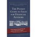 The Pocket Guide to Sales for Financial Advisors