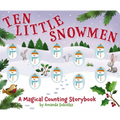 Ten Little Snowmen: A Magical Counting Storybook
