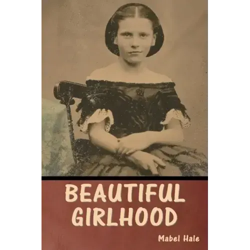 Beautiful Girlhood