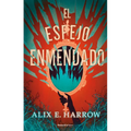 El Espejo Enmendado / A Mirror Mended