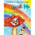 The Wildly Whimsical Tales of Gracie and Sniggles: Magical Mo