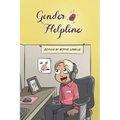 Gender Helpline: An Assigned Male Single Issue no.16