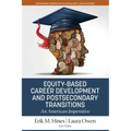Equity-Based Career Development and Postsecondary Transitions: An American Imperative