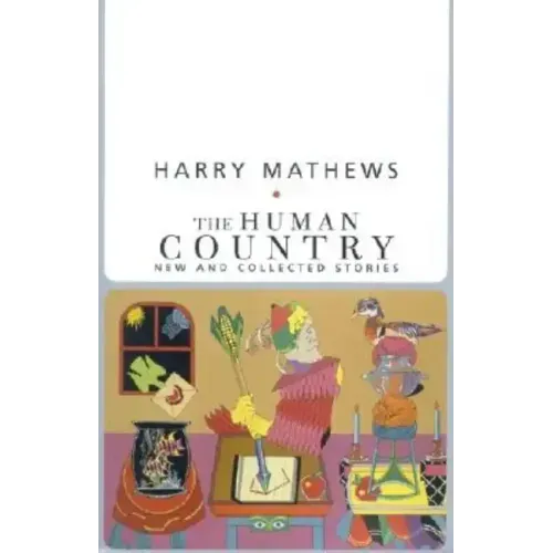 The Human Country: New and Collected Stories