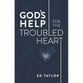 God's Help for the Troubled Heart