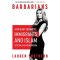 Barbarians: How Baby Boomers, Immigrants, and Islam Screwed My Generation