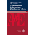 Transient Bodies in Anglophone Literature and Culture