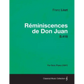 Reminiscences de Don Juan S.418 - For Solo Piano (1841)