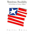 Monstrous Possibility: An Invitation to Literary Politics