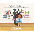 Aaliyah La Valiente: Empoderando a niños lidiando con la aplicación de la ley de inmigración