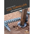 Los Tornillos Son Máquinas (Screws Are Machines)