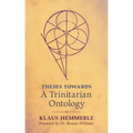 Theses Towards A Trinitarian Ontology
