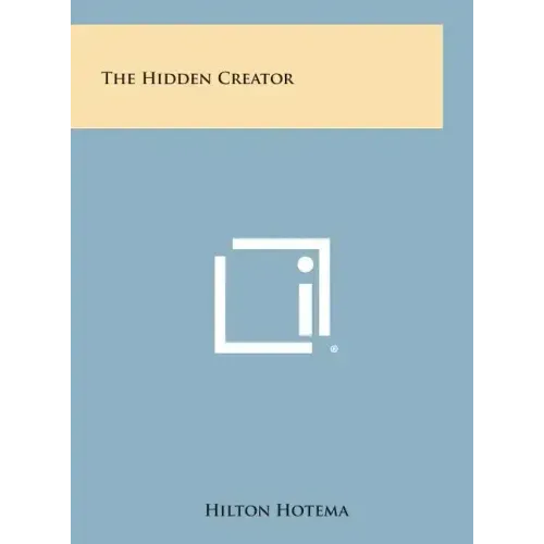 The Hidden Creator - Hardcover
