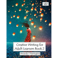 Creative Writing for Adult Learners Book 2 Large Print