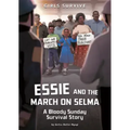 Essie and the March on Selma: A Bloody Sunday Survival Story