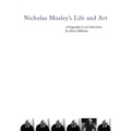 Nicholas Mosley's Life and Art: A Biography in Six Interviews