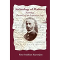 Archeology of Madness