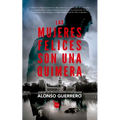 Mujeres Felices Son Una Quimera, Las