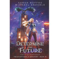 Determine the Future